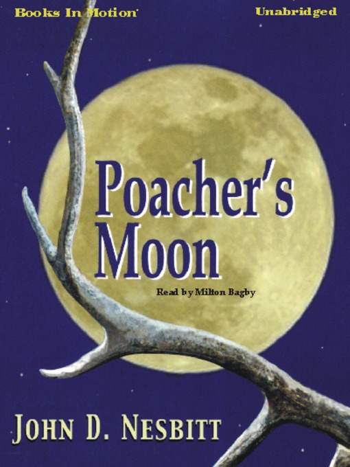 Title details for Poacher's Moon by John D. Nesbitt - Available